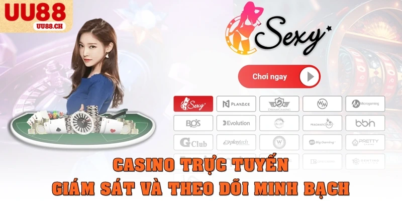 Casino trực tuyến giám sát và theo dõi minh bạch