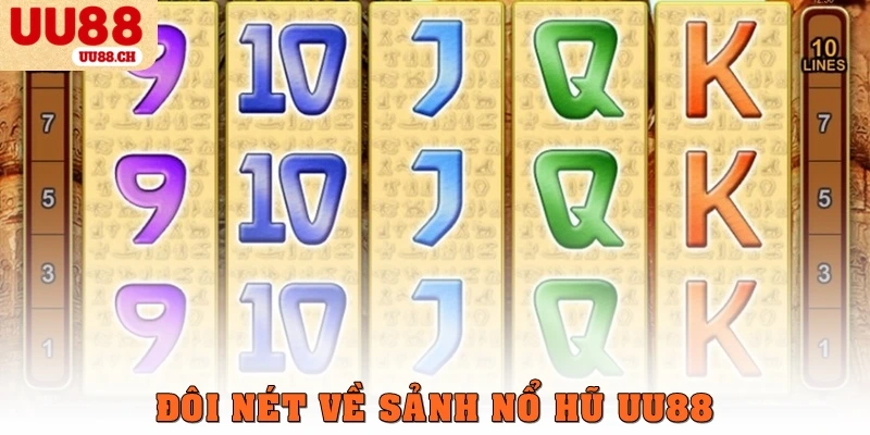 Đôi nét về sảnh nổ hũ UU88