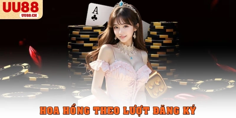 Hoa hồng theo lượt đăng ký